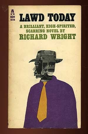 Richard Wright: Lawd today (1989, Hogarth, Chatto and Windus)