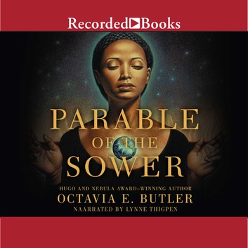 Octavia E. Butler, Damian Duffy, John Jennings: Parable of the Sower (AudiobookFormat, 2009, Recorded Books, Inc.)