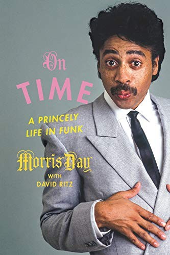 Morris Day, David Ritz: On Time (Paperback, 2020, Hachette Books)