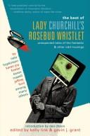 Kelly Link, Gavin J. Grant: The best of Lady Churchill's rosebud wristlet (Paperback, 2007, Del Rey/Ballantine Books)