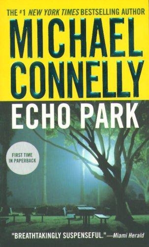Michael Connelly: Echo Park (2006, Little, Brown and Co.)