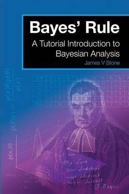 Dr James V Stone: Bayes' Rule (2013)