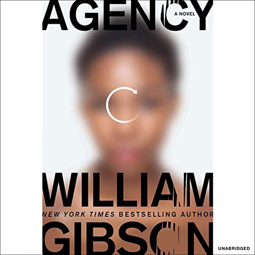 William Gibson (Duplicate): Agency (AudiobookFormat)
