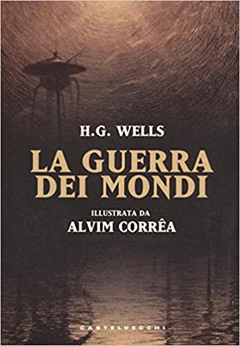 H. G. Wells: La guerra dei mondi (Italian language, 2016, Castelvecchi)