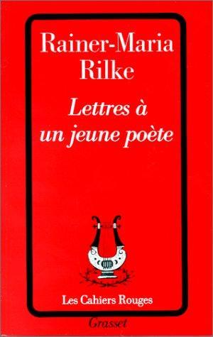 Rainer Maria Rilke: Lettres à un jeune poète (French language, Éditions Grasset)