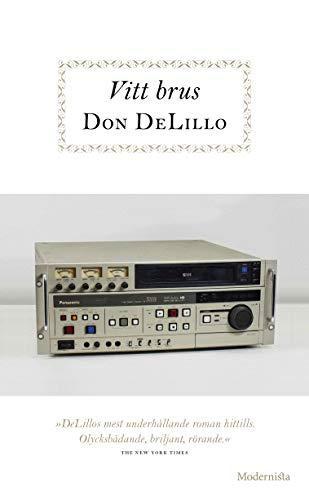 Don DeLillo: Vitt brus (Swedish language, 2016, Modernista)