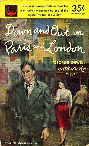 George Orwell: Down and Out in Paris and London