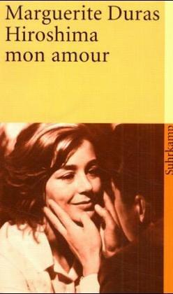 Marguerite Duras: Hiroshima mon amour. (Paperback, German language, 1973, Suhrkamp)