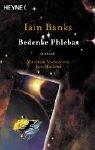 Bedenke Phlebas. (Paperback, German language, Heyne)