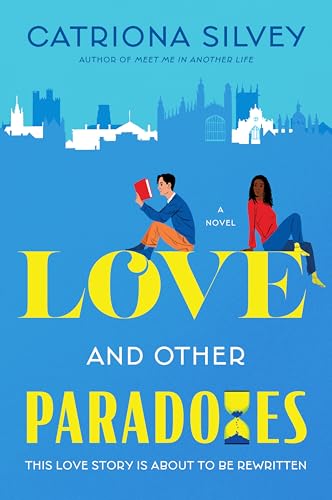 Catriona Silvey: Love and Other Paradoxes (2025, HarperCollins Publishers)