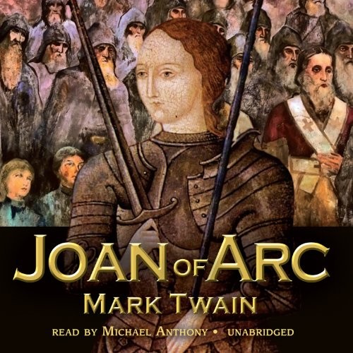 Mark Twain: Joan of Arc (2010, Blackstone Pub)