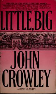 John Crowley, John Crowley (duplicate): Little, big (1990, Bantam Books)
