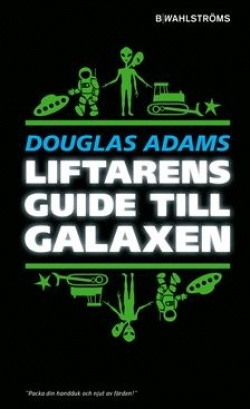 Thomas Tidholm: Liftarens guide till galaxen (Hardcover, Swedish language, 2019, B Wahlströms)
