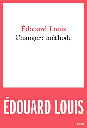 Edouard Louis Montet: Changer : méthode (Paperback, French language, 2021, Seuil)