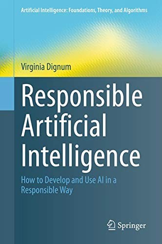 Virginia Dignum: Responsible Artificial Intelligence (EBook, 2020, Springer)