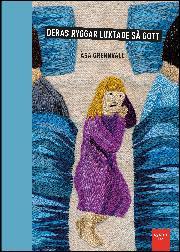 Åsa Grennvall: Deras ryggar luktade så gott (Hardcover, Swedish language, 2014, Syster : 2014.)
