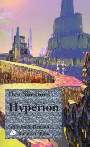 Dan Simmons: Hypérion (French language, 1999, Éditions Robert Laffont)