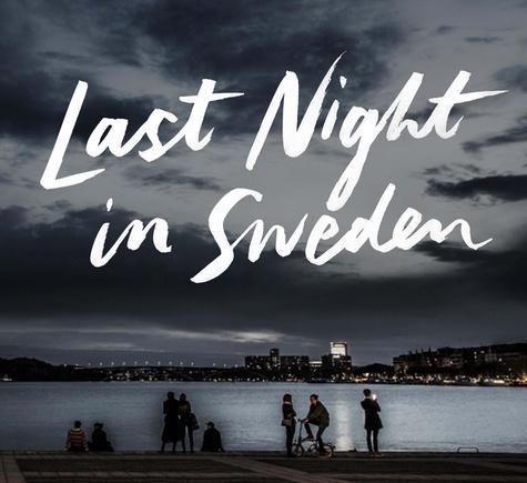 Petter Karlsson: Last night in Sweden (Bokförlaget Max Ström)