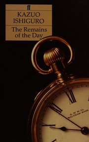 Kazuo Ishiguro: The remains of the day (Hardcover, 1989, Faber and Faber)