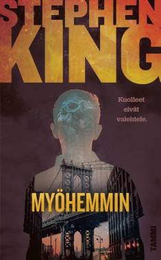 Stephen King: Myöhemmin (Hardcover, Finnish language, 2023, Tammi)
