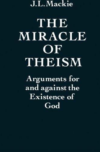 J. L. Mackie: The Miracle of Theism (1983)