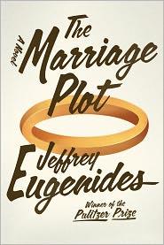 Jeffrey Eugenides: The Marriage Plot (2011, Farrar, Straus & Giroux)