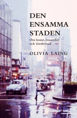 Sofia Lindelöf, Karin Andersson: Den ensamma staden (Hardcover, Swedish language, 2018, Bokförlaget Daidalos AB)