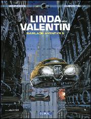 BJÖRN TARRAS-WAHLBERG, J.-C Mézières, P. Christin: Linda och Valentin (Hardcover, Swedish language, 2016, Cobolt)