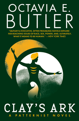 Octavia E. Butler: Clay's Ark (Paperback, 2020, Grand Central Publishing)