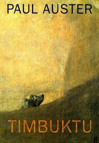 Paul Auster: Timbuktu (Hardcover, 1999, Faber Faber Inc)