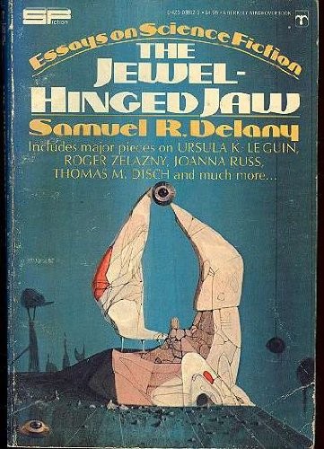 Samuel R. Delany: The jewel-hinged jaw (1977, Dragon Press)