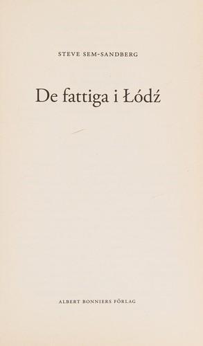 Steve Sem-Sandberg: De fattiga i Lóđź (Swedish language, 2009, Bonnier)