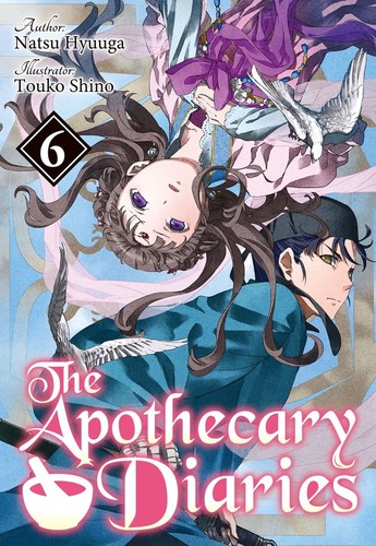 Natsu Hyuuga: The Apothecary Diaries 6 (J-Novel Club)