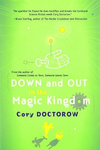 Cory Doctorow (Duplicate): Down and Out in the Magic Kingdom (2003)