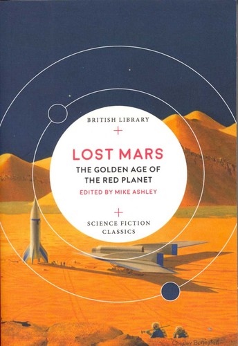 Michael Ashley: Lost Mars (Paperback, 2018, British Library, British Library Publishing)