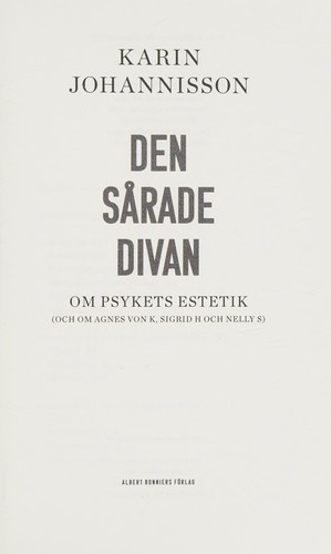 Karin Johannisson: Den saarade divan (Swedish language, 2015, Albert Bonniers Förlag)