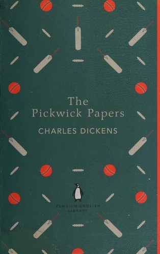 Charles Dickens: The Pickwick papers (2012, Penguin Classics)