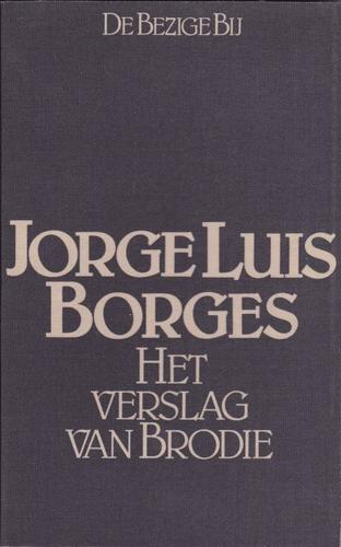 Jorge Luis Borges, Norman Thomas Di Giovanni, Yýldýz Ersoy Canpolat Jorge Luis Borges: Het Verslag van Brodie (Paperback, Dutch language, 1979, De Bezige Bij)