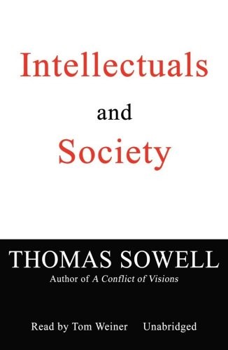Thomas Sowell, Tom Weiner: Intellectuals and Society (AudiobookFormat, Blackstone Audiobooks, Blackstone Audio, Inc.)