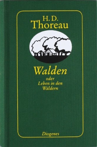 Henry David Thoreau: Walden oder Leben in den Wäldern (Hardcover, Diogenes Verlag AG)