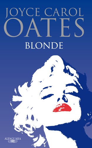 Joyce Carol Oates: Blonde (Spanish language, 2022, DEBOLSILLO)