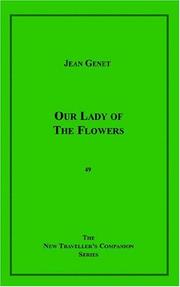 Jean Genet: Our Lady Of The Flowers (1987, Grove Press)