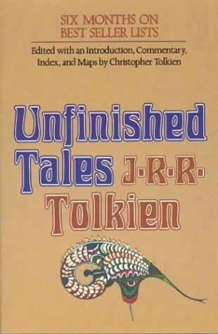 J. R. R. Tolkien: Unfinished Tales of Númenor and Middle-earth (1982, Houghton Mifflin)
