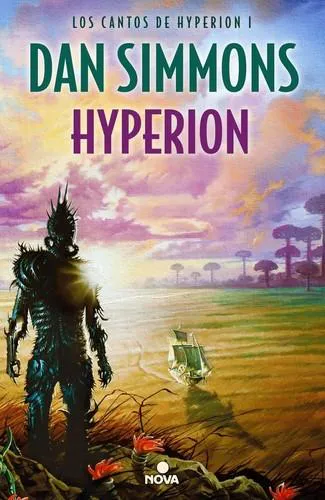 Dan Simmons: Hyperion (Los cantos de Hyperion, #1) (Spanish language, 2015)