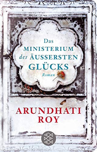 Arundhati Roy: Das Ministerium des äußersten Glücks (2019, FISCHER Taschenbuch)