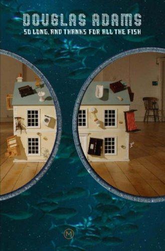 Adams Douglas: So Long, and Thanks for All the Fish (Hardcover, 2002, Picador)