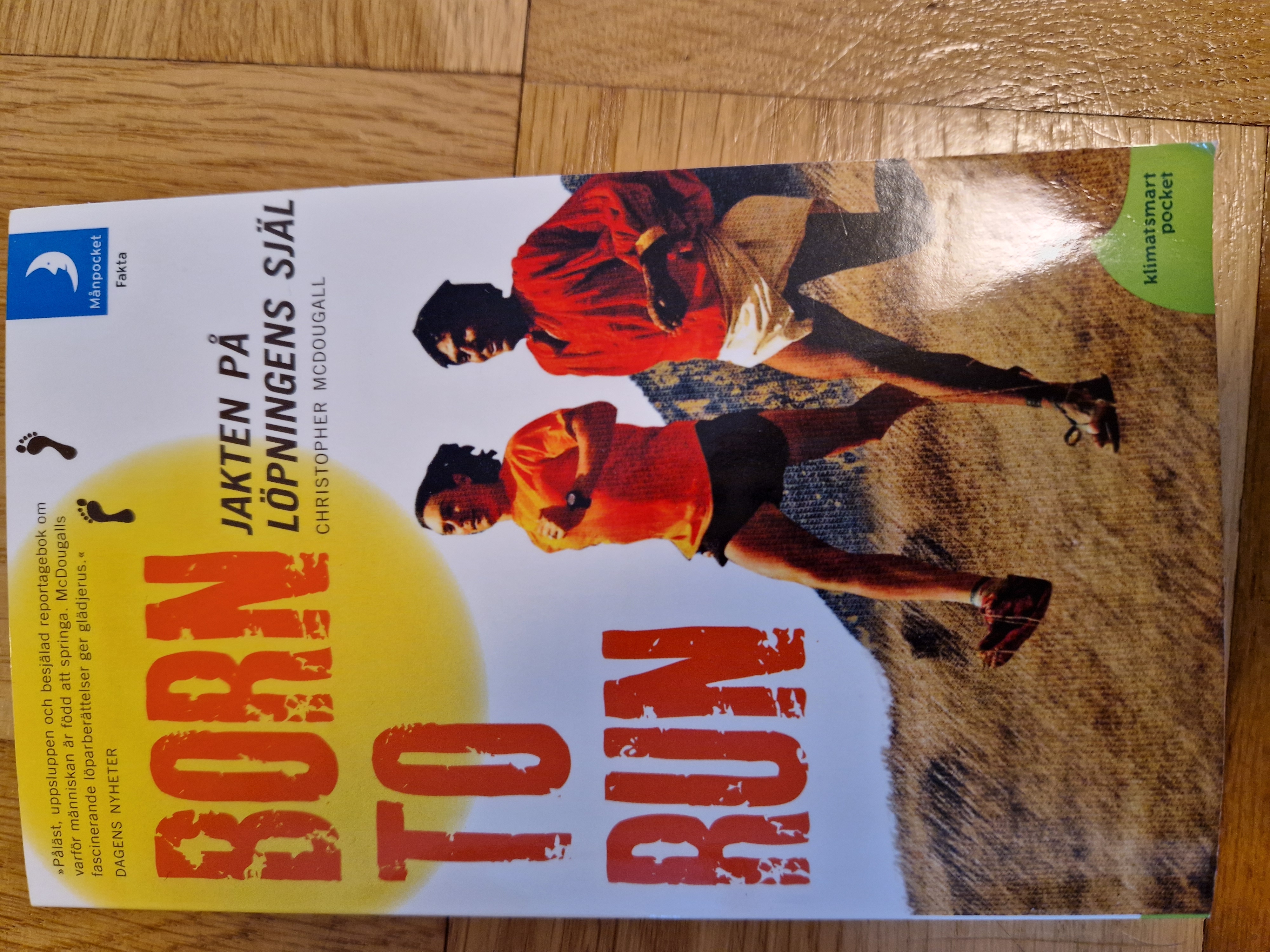 Christopher McDougall: Born to run (Paperback, Swedish language, Månpocket)
