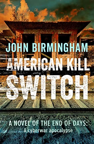 Birmingham, John: American Kill Switch (Gigantic Bombs Corporation)