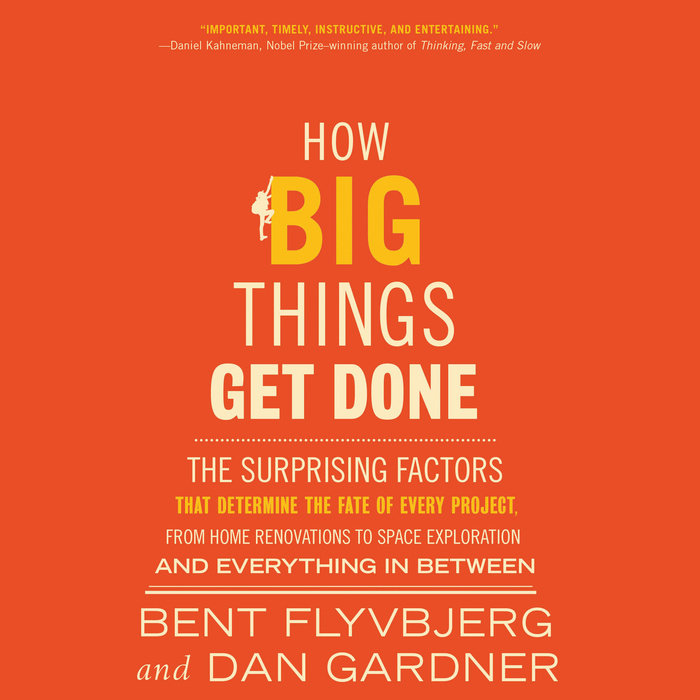 Bent Flyvbjerg, Dan Gardner: How Big Things Get Done (AudiobookFormat, HarperAudio)
