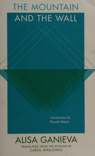 Alisa Ganieva: The mountain and the wall (2012, Deep Vellum Publishing)